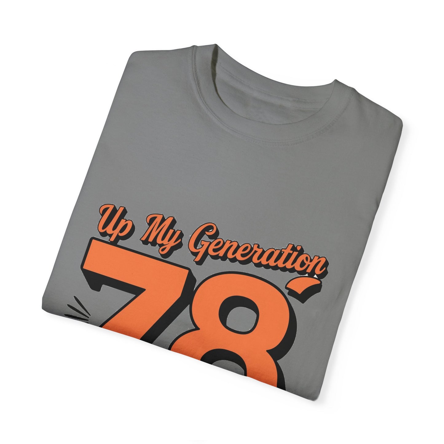 78 My Generation Unisex T-shirt Cotton