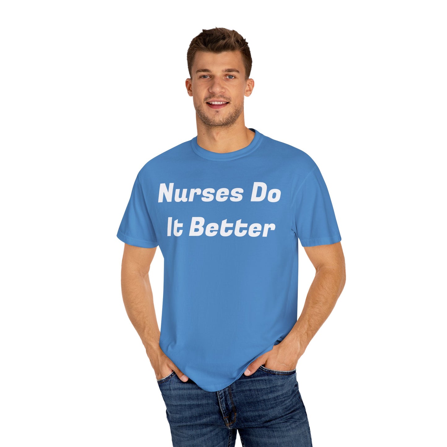 Nurses Do It Better Unisex T-shirt