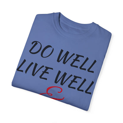 Do Well Unisex T-shirt