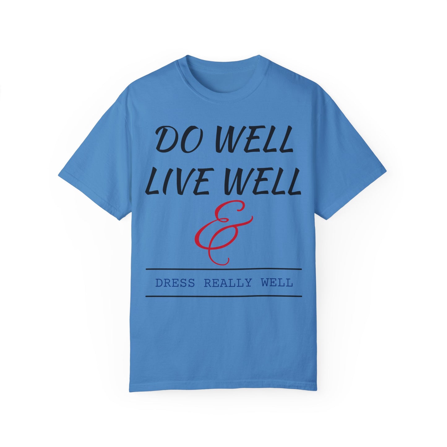 Do Well Unisex T-shirt