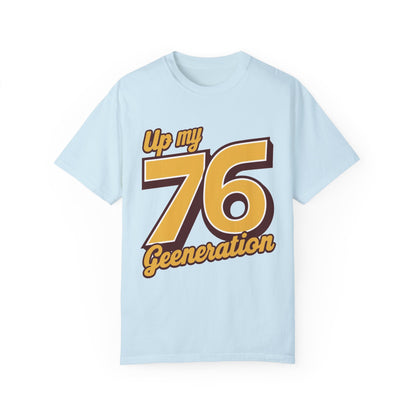 76 My Generation Unisex T-shirt