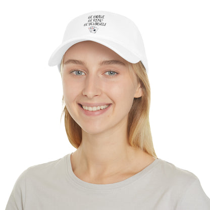 Be Brave Baseball Cap