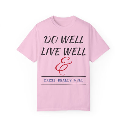 Do Well Unisex T-shirt