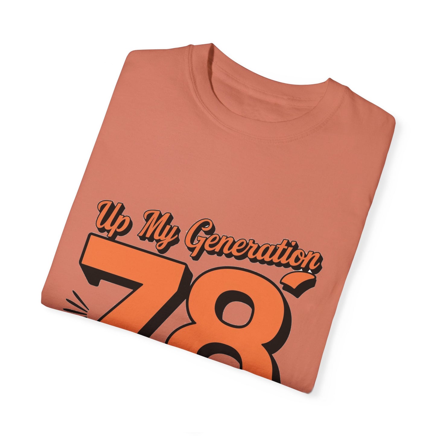 78 My Generation Unisex T-shirt Cotton