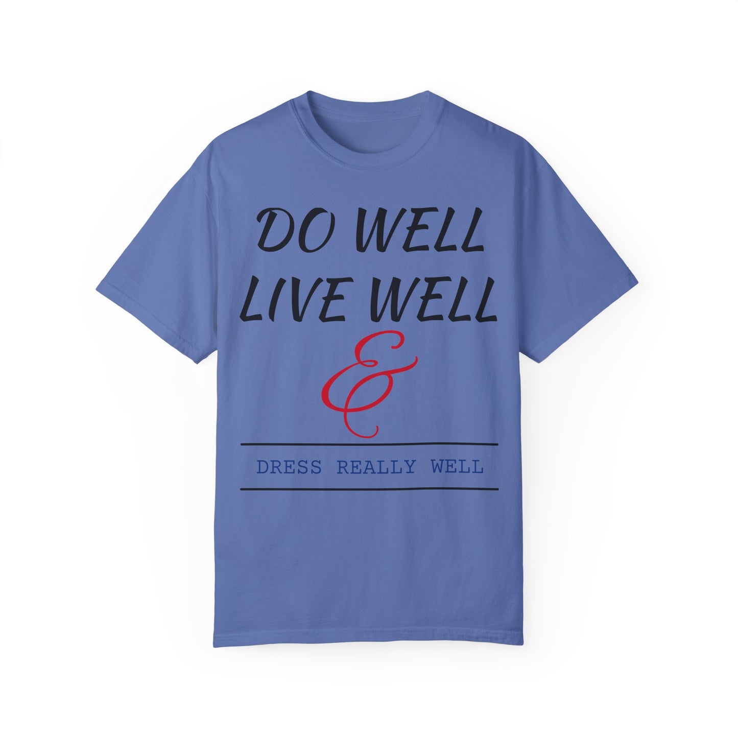 Do Well Unisex T-shirt