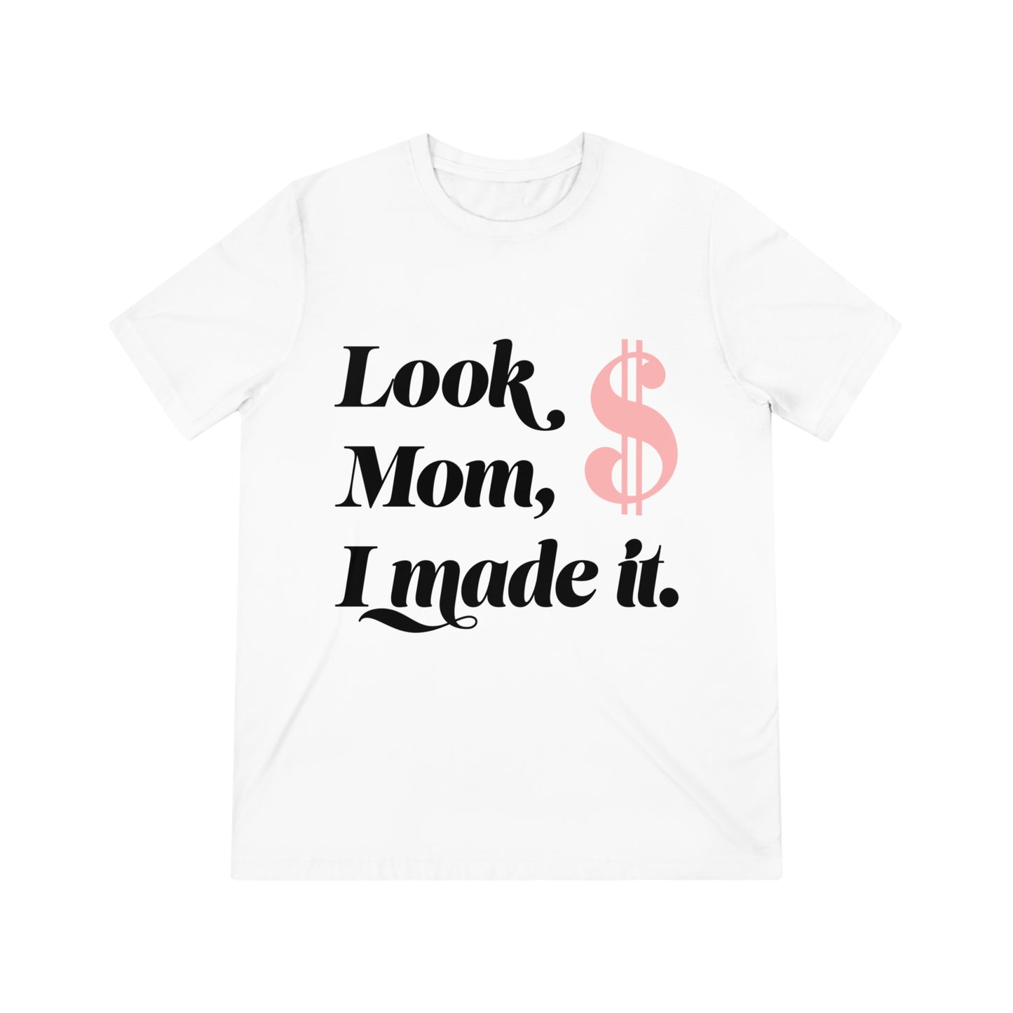 I MADE IT Unisex T-Shirt 