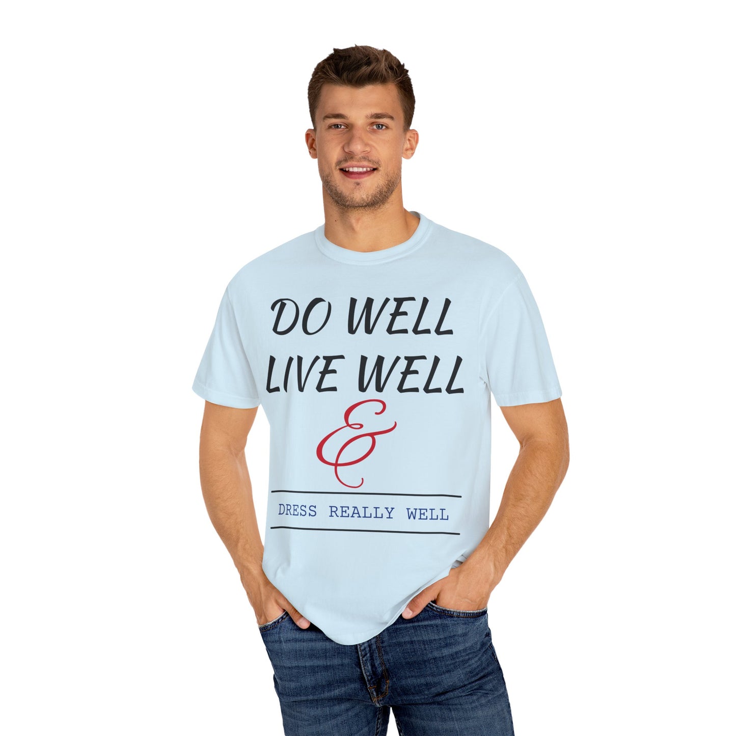 Do Well Unisex T-shirt