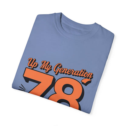 78 My Generation Unisex T-shirt Cotton