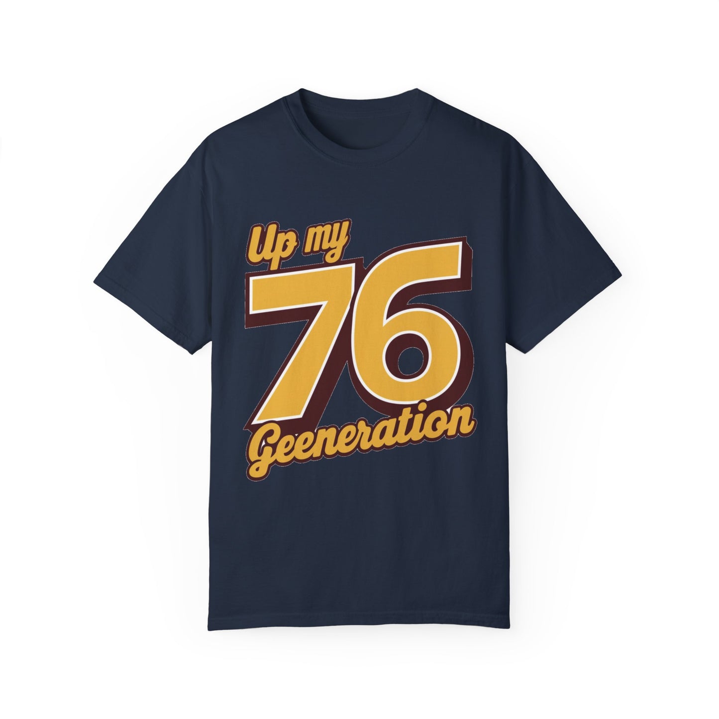 76 My Generation Unisex T-shirt