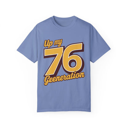 76 My Generation Unisex T-shirt