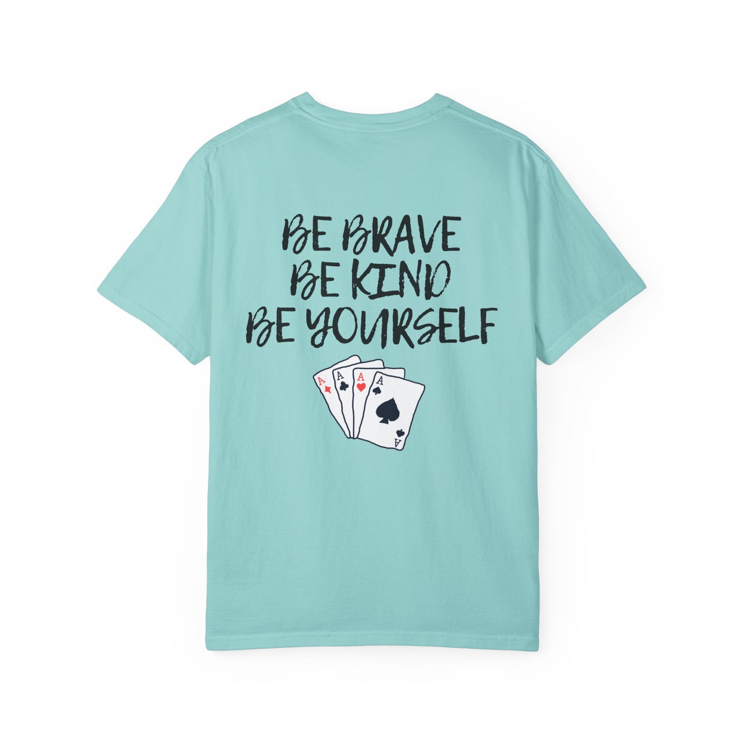 Be Brave Unisex T-shirt 