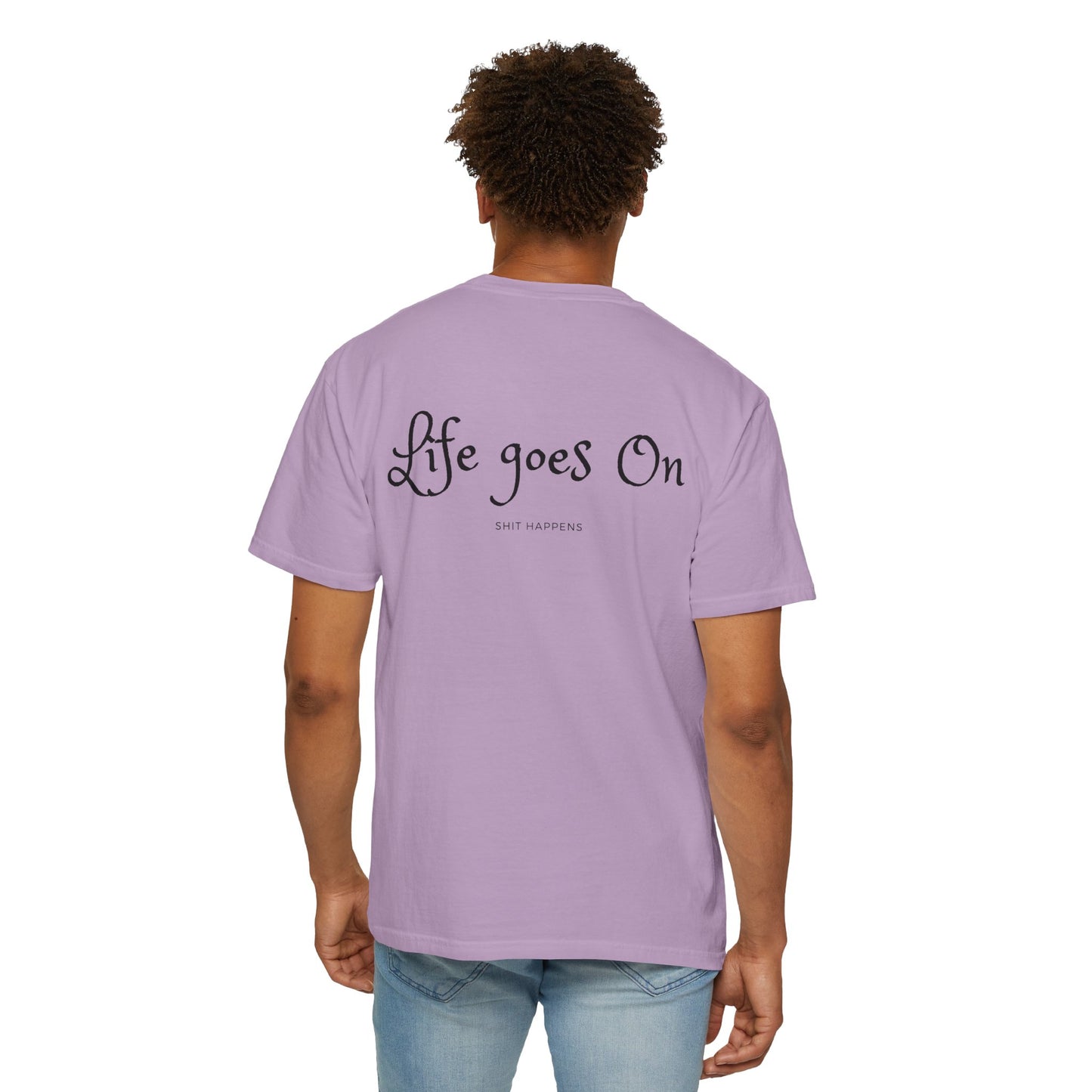 Life goes On Unisex T-shirt 