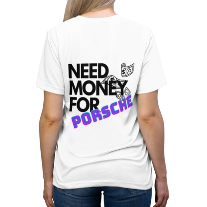 Need Money for Porsche Unisex T-Shirt