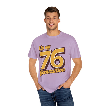 76 My Generation Unisex T-shirt