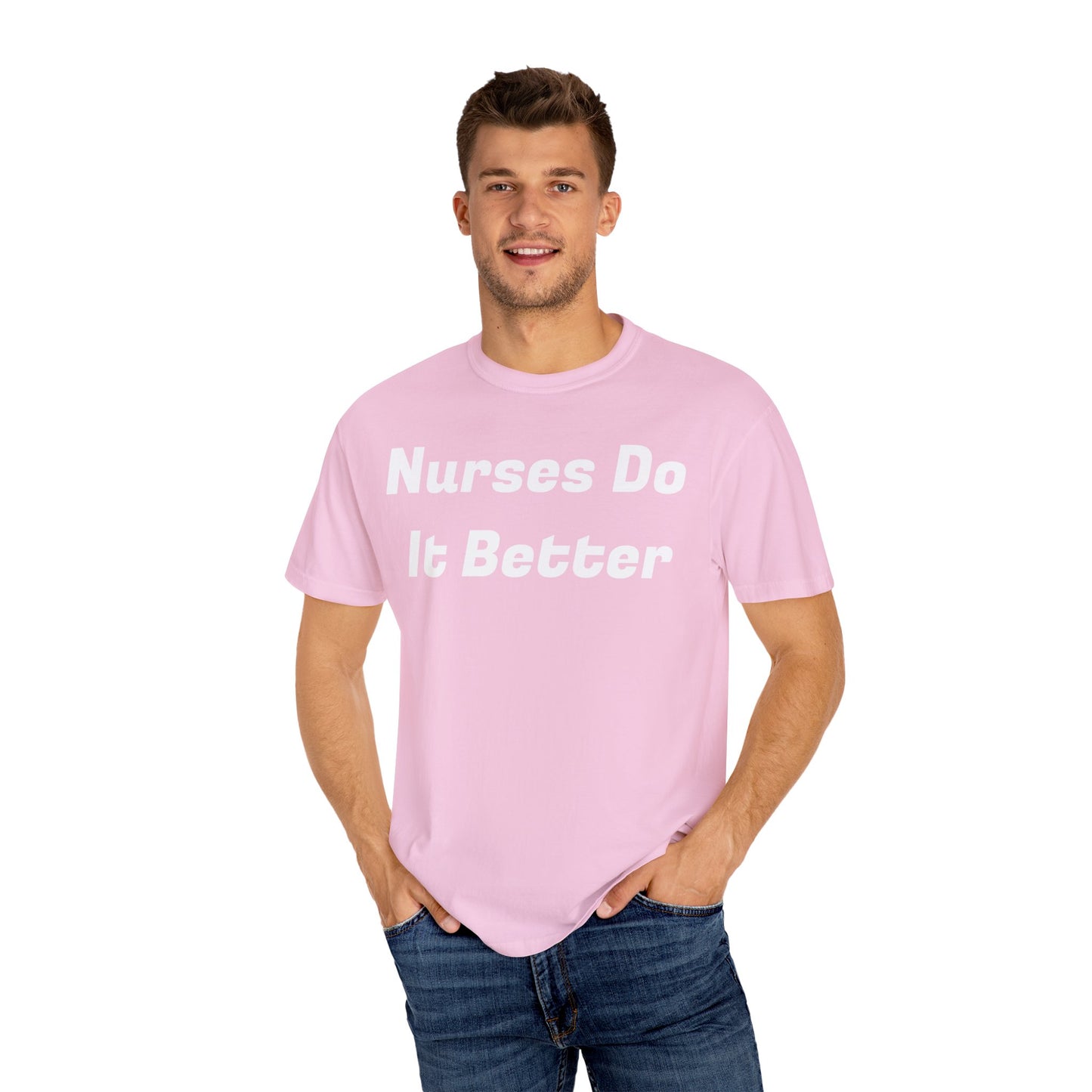 Nurses Do It Better Unisex T-shirt 