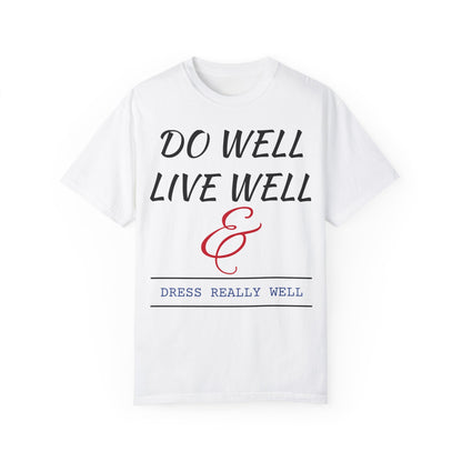 Do Well Unisex T-shirt