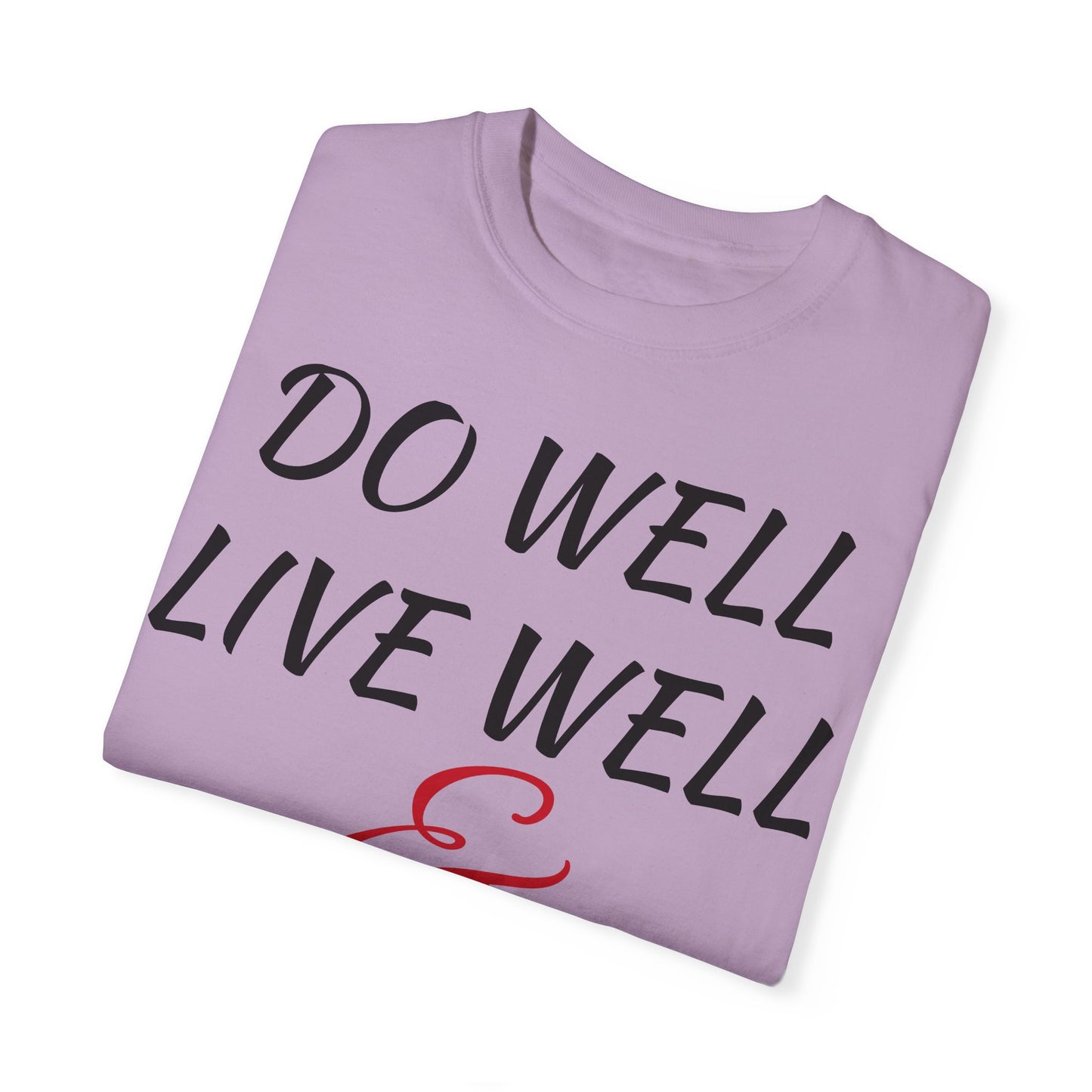 Do Well Unisex T-shirt