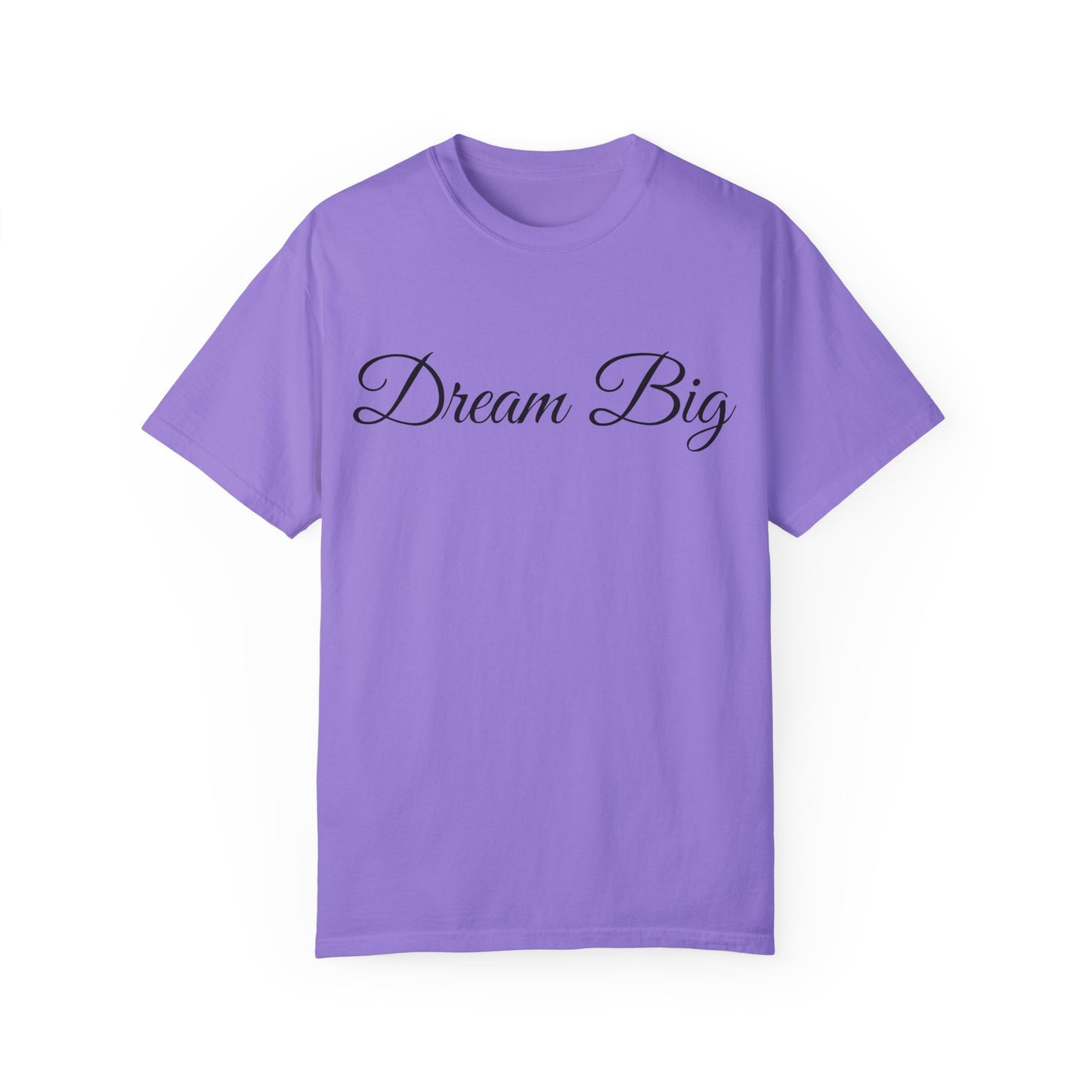 Dream Big T-shirt