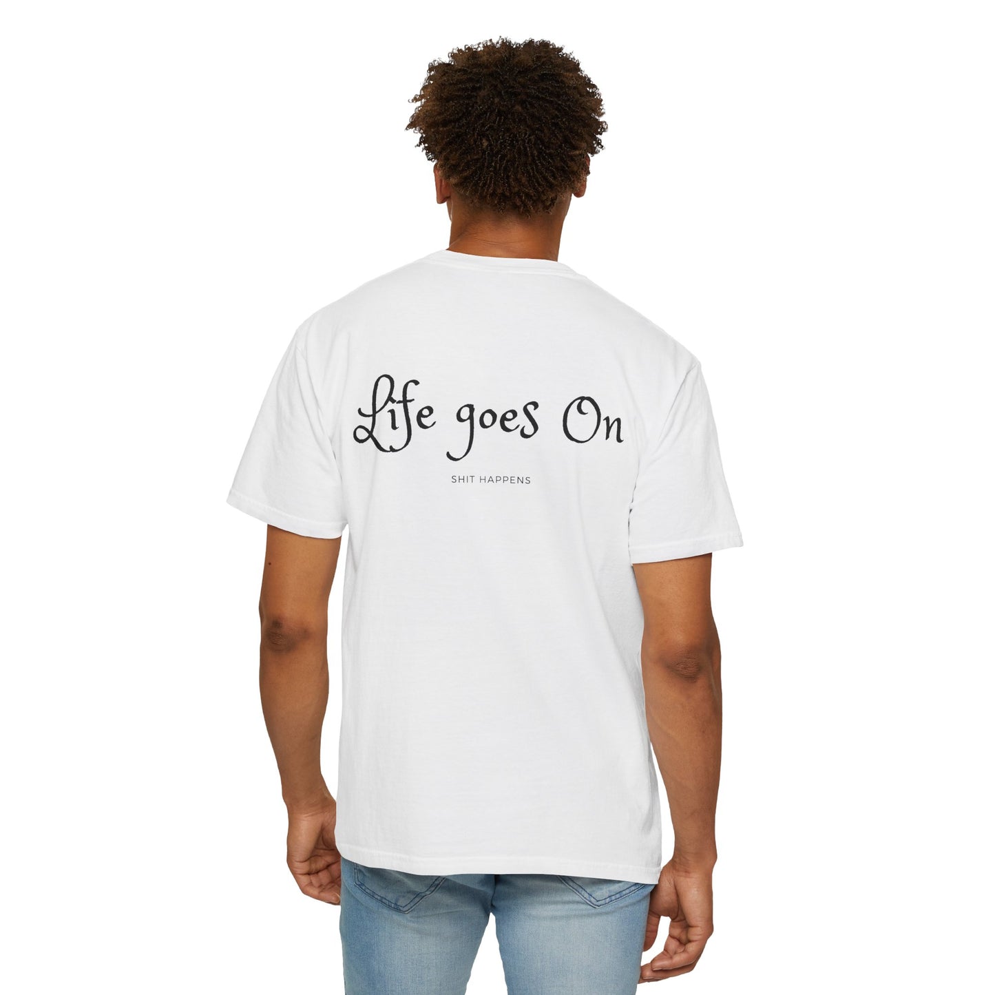 Life goes On Unisex T-shirt