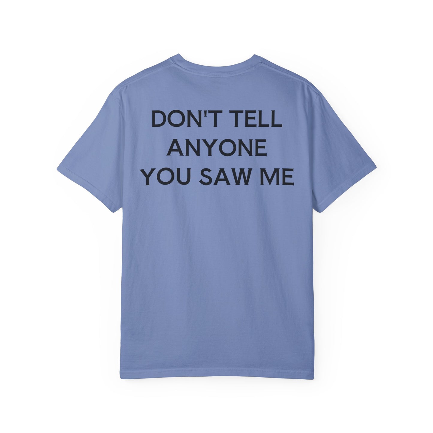 Don't Tell... Unisex T-shirt