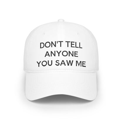 Don't Tell Baseball Cap