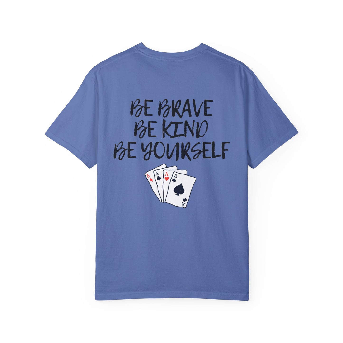 Be Brave Unisex T-shirt 