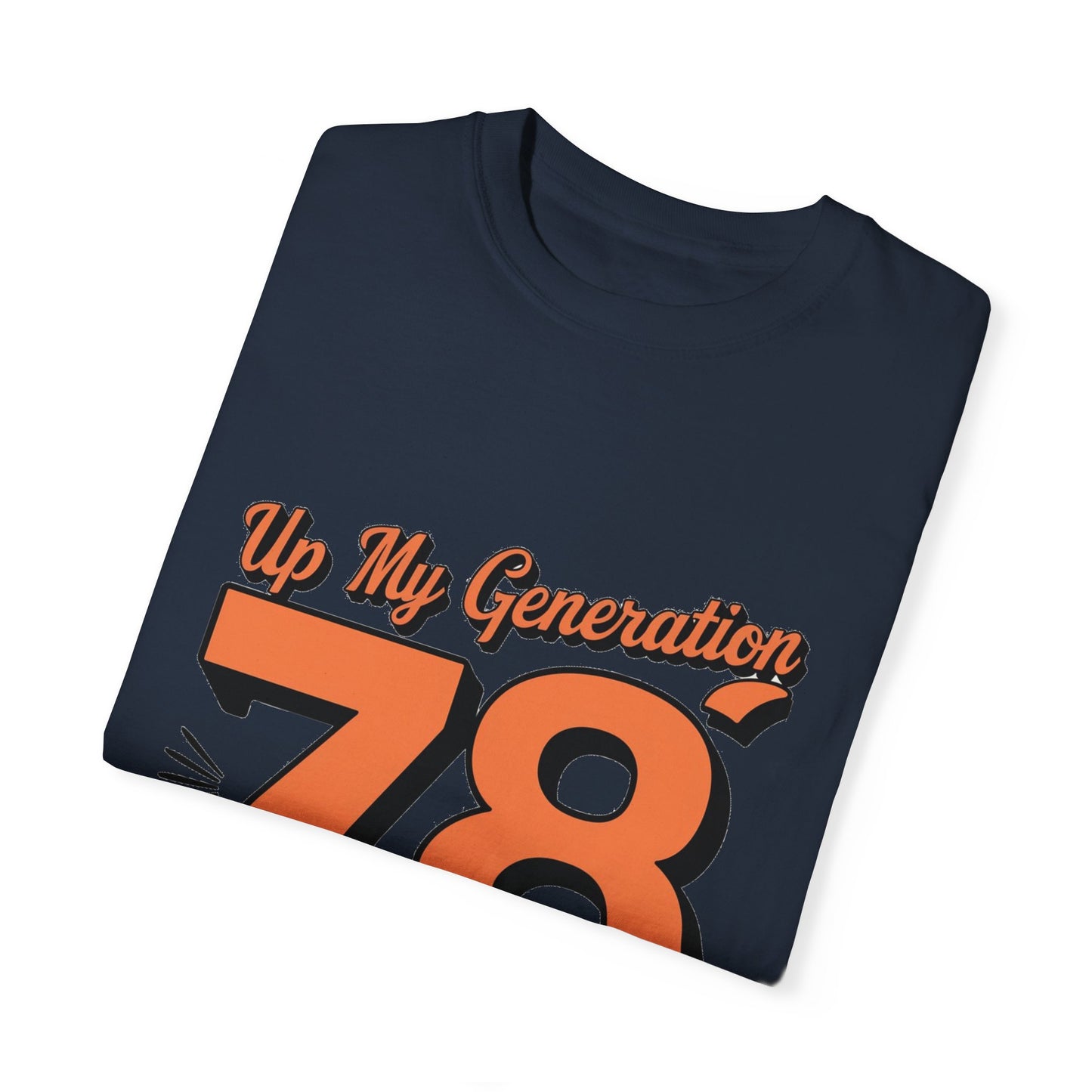 78 My Generation Unisex T-shirt Cotton