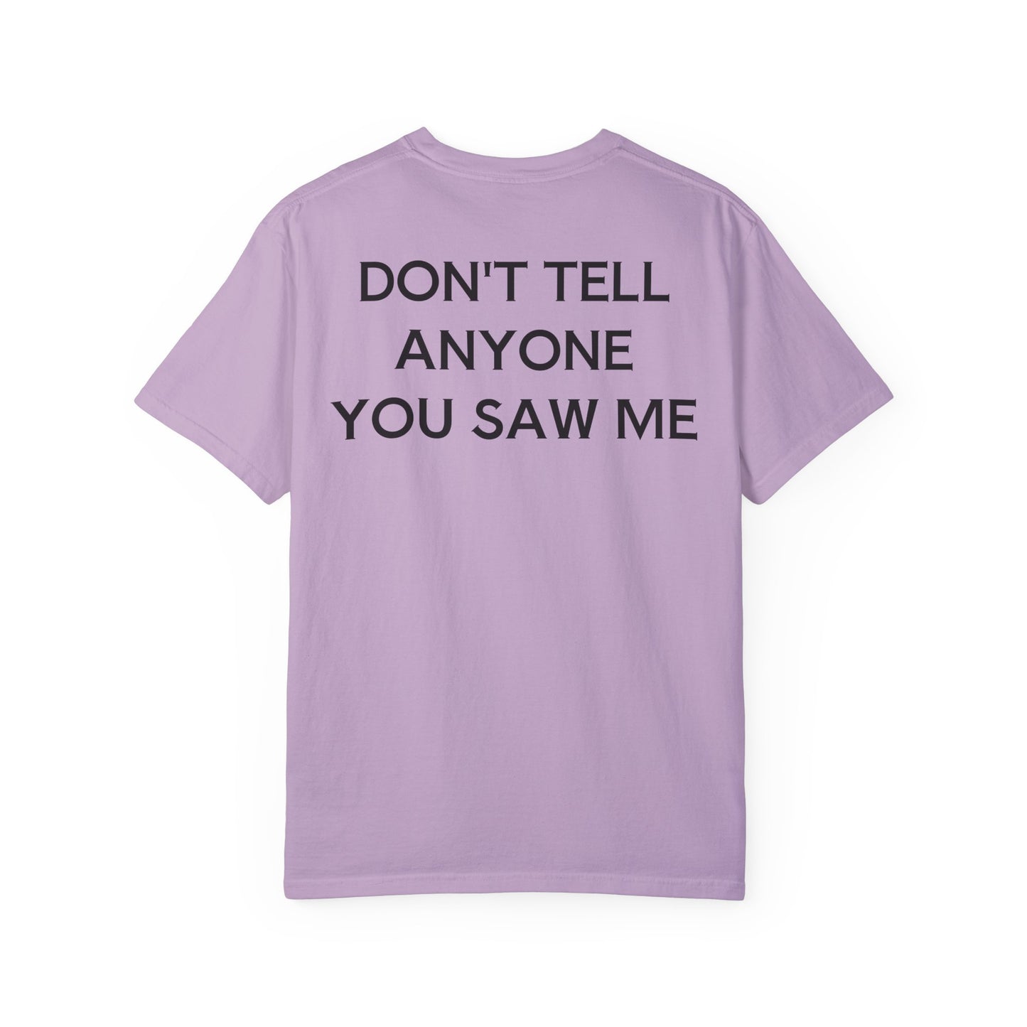 Don't Tell... Unisex T-shirt