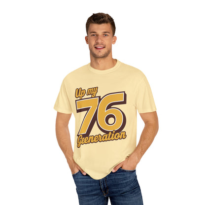 76 My Generation Unisex T-shirt