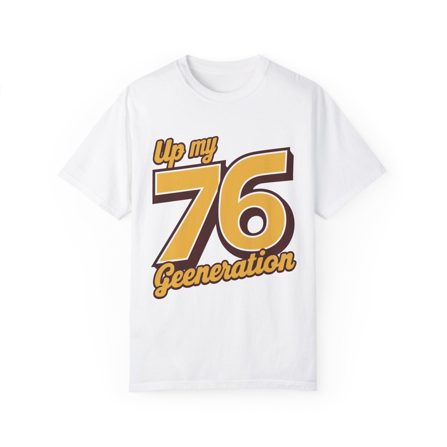 76 My Generation Unisex T-shirt