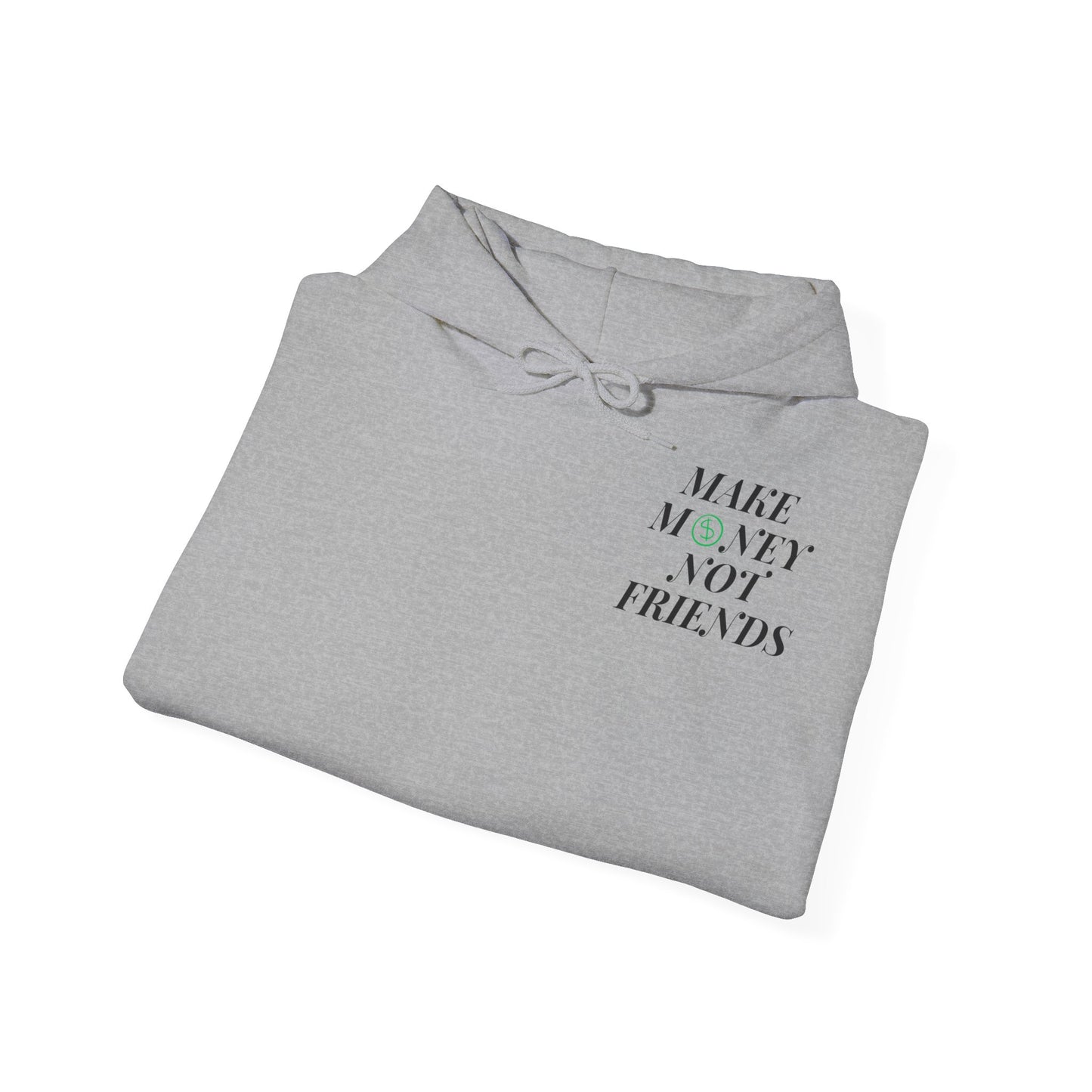 Money not Friend Unisex Heavy Blend™ Hooded Sweatshirt