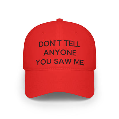 Don't Tell Baseball Cap