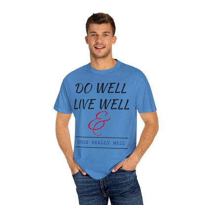 Do Well Unisex T-shirt