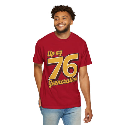 76 My Generation Unisex T-shirt