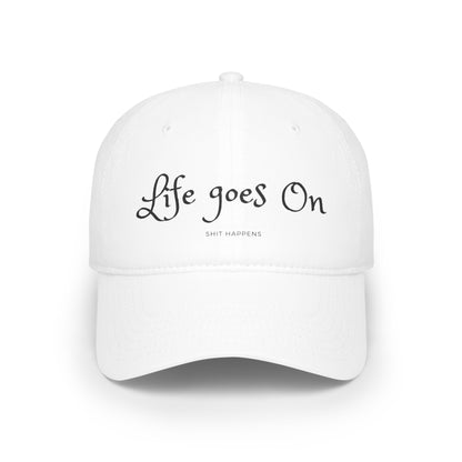 Life Goes On Baseball Cap