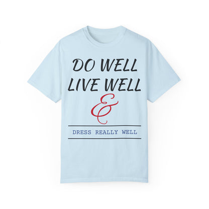 Do Well Unisex T-shirt