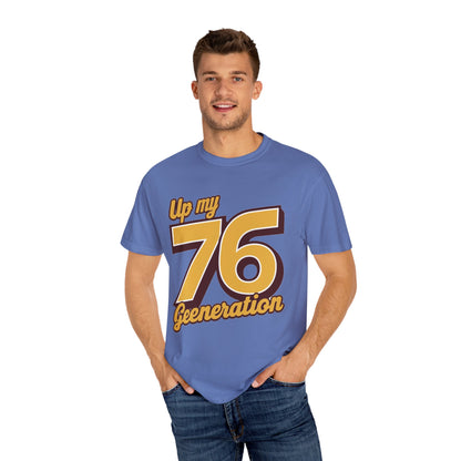 76 My Generation Unisex T-shirt