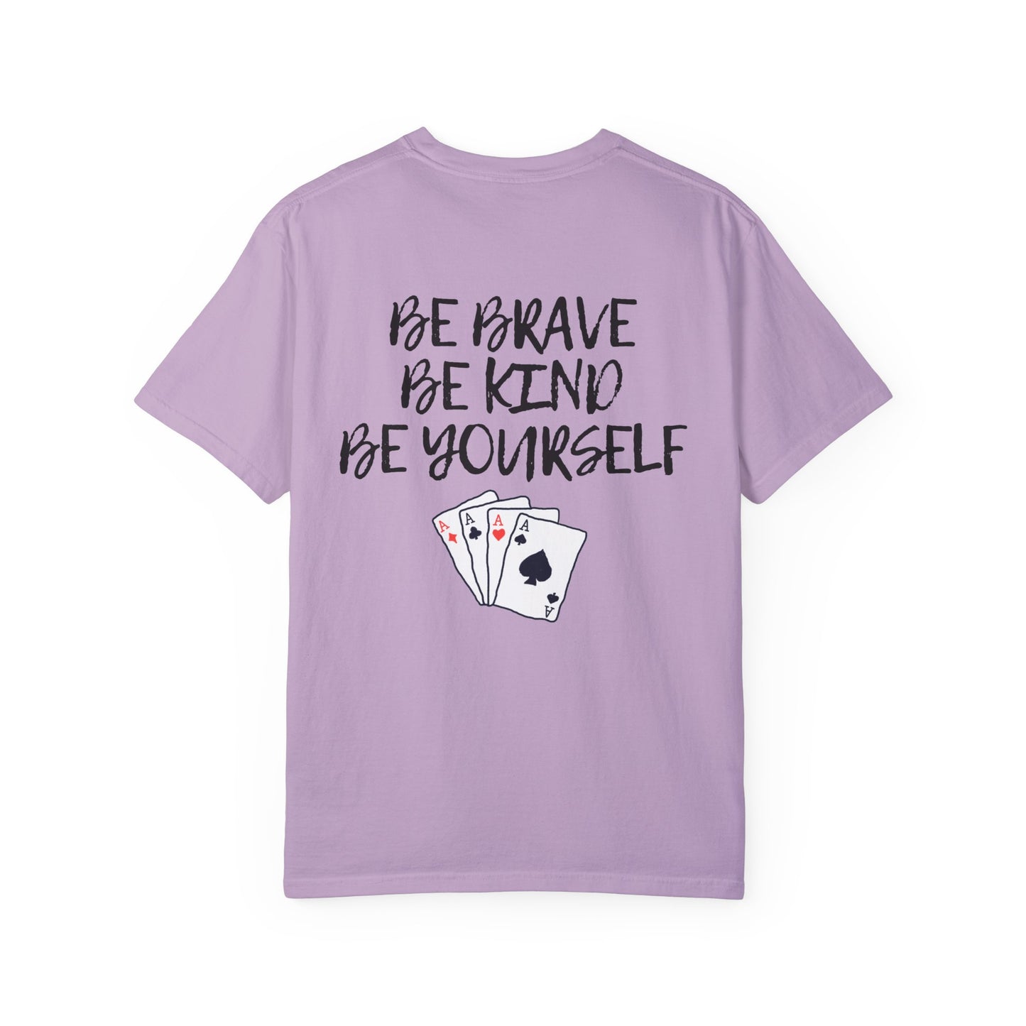 Be Brave Unisex T-shirt 