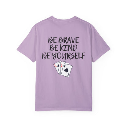 Be Brave Unisex T-shirt