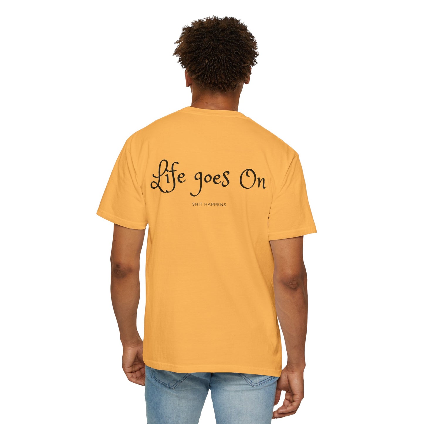 Life goes On Unisex T-shirt 