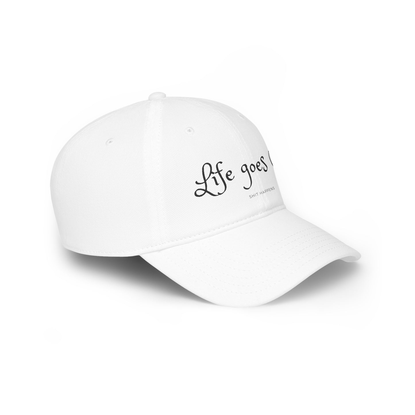 Life Goes On Baseball Cap