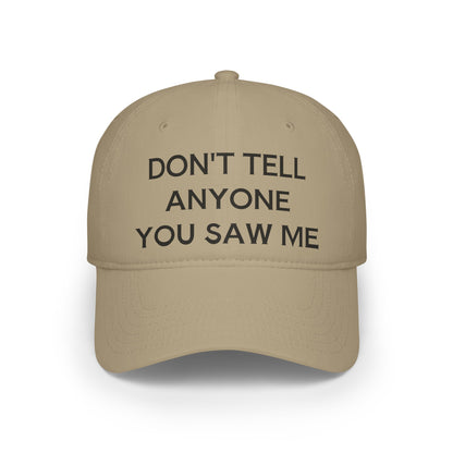 Don't Tell Baseball Cap