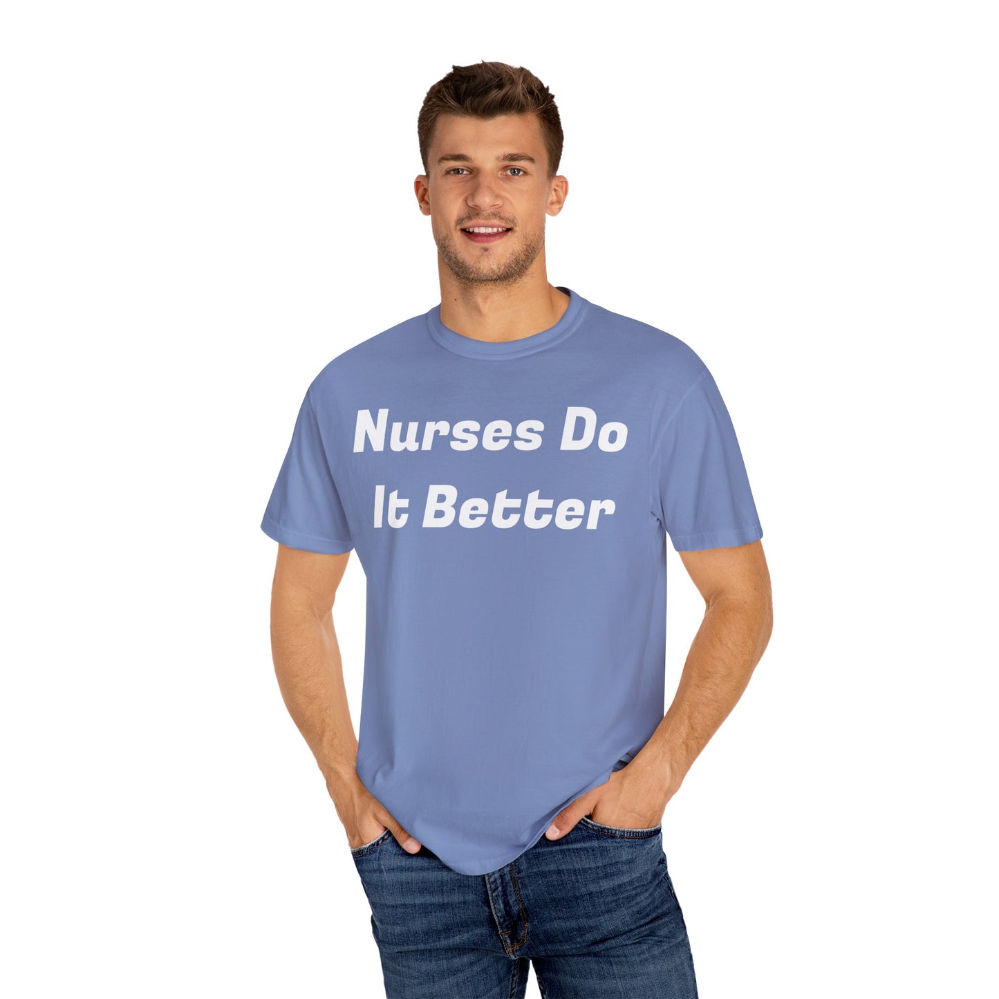 Nurses Do It Better Unisex T-shirt 