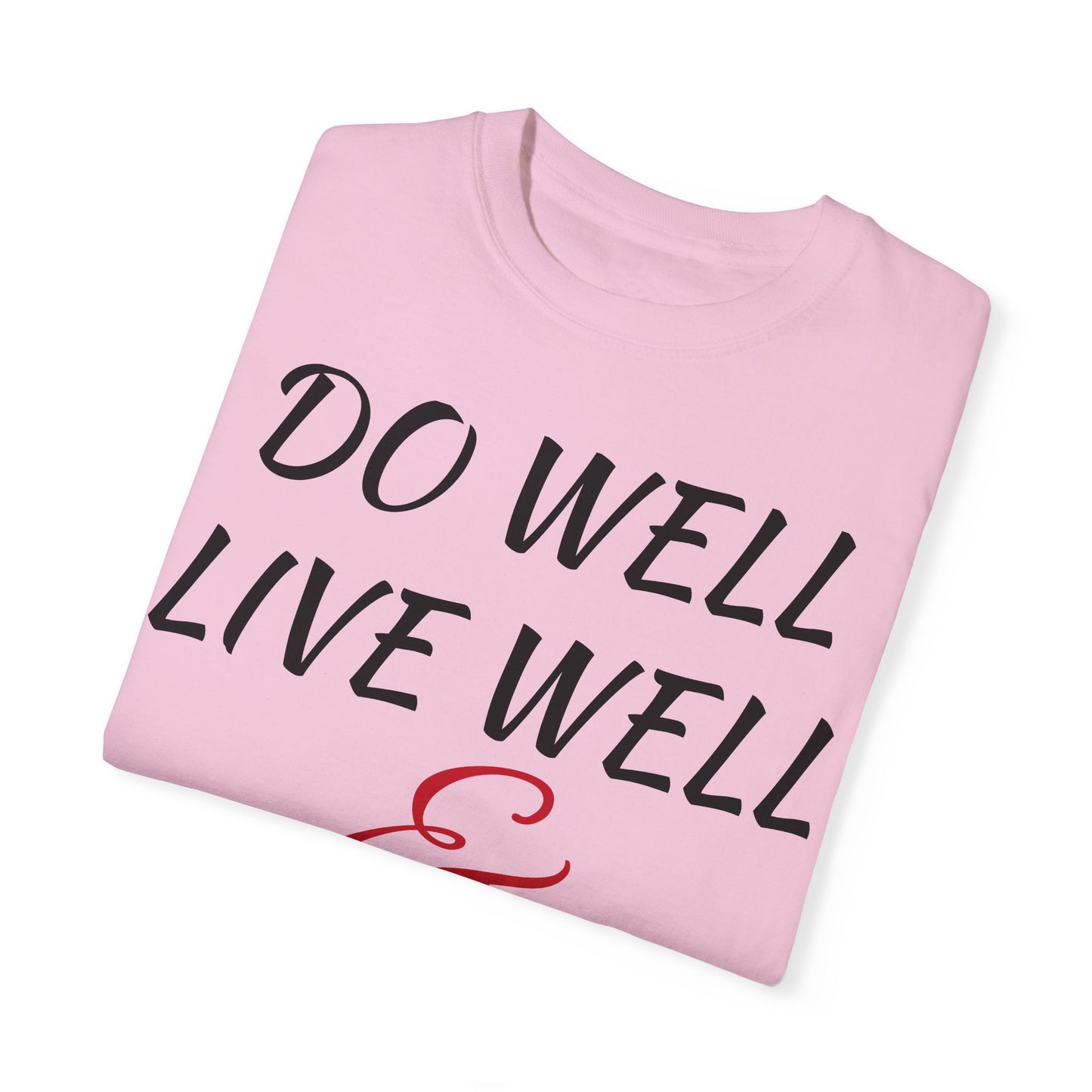 Do Well Unisex T-shirt