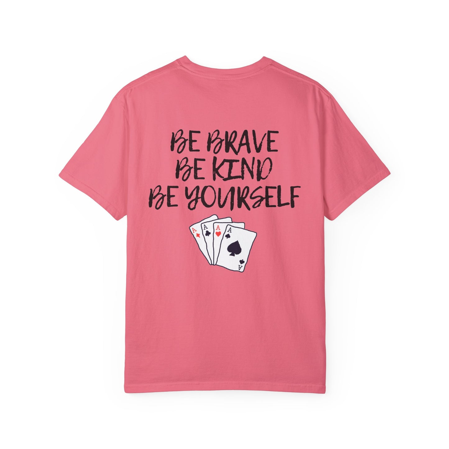 Be Brave Unisex T-shirt 