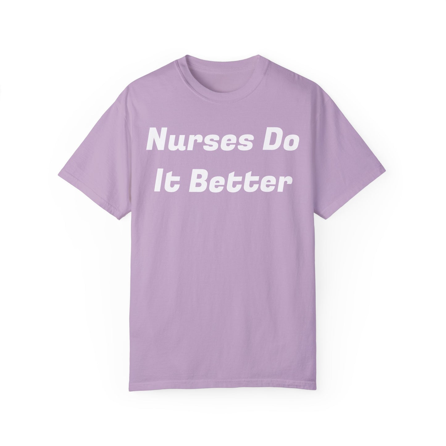 Nurses Do It Better Unisex T-shirt