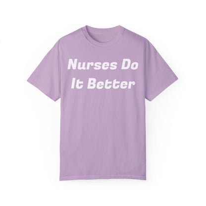 Nurses Do It Better Unisex T-shirt 