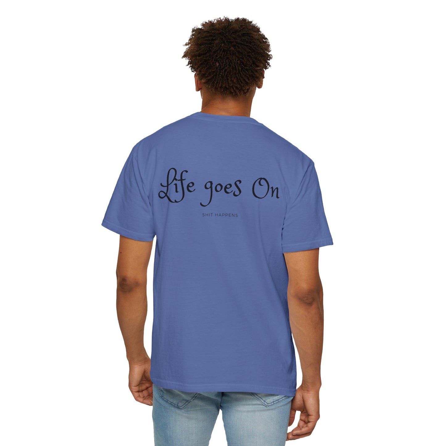 Life goes On Unisex T-shirt 