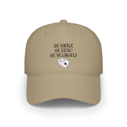 Be Brave Baseball Cap