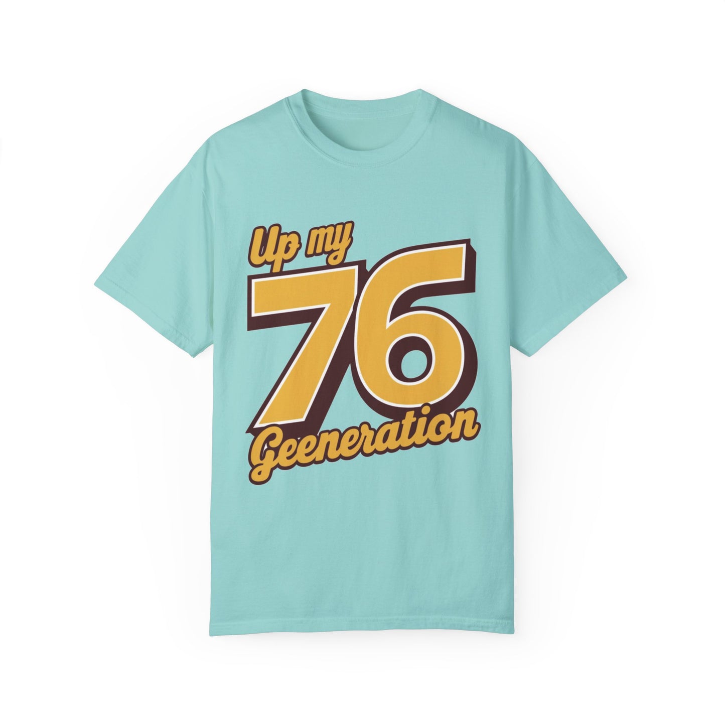 76 My Generation Unisex T-shirt